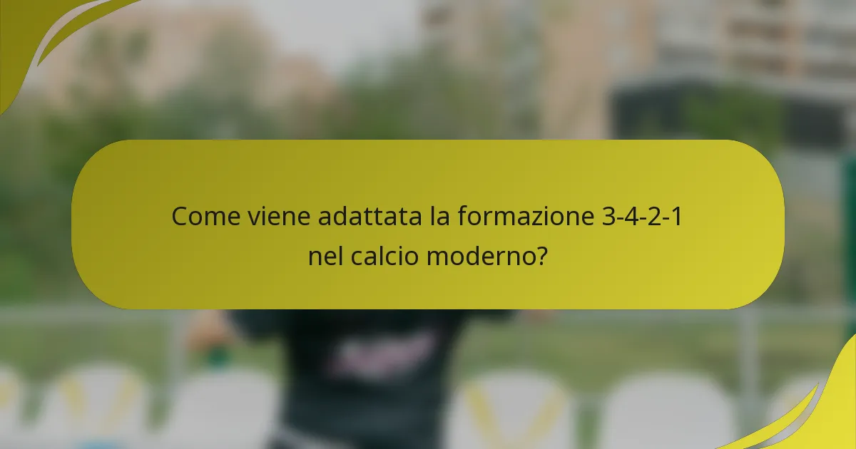 Come viene adattata la formazione 3-4-2-1 nel calcio moderno?